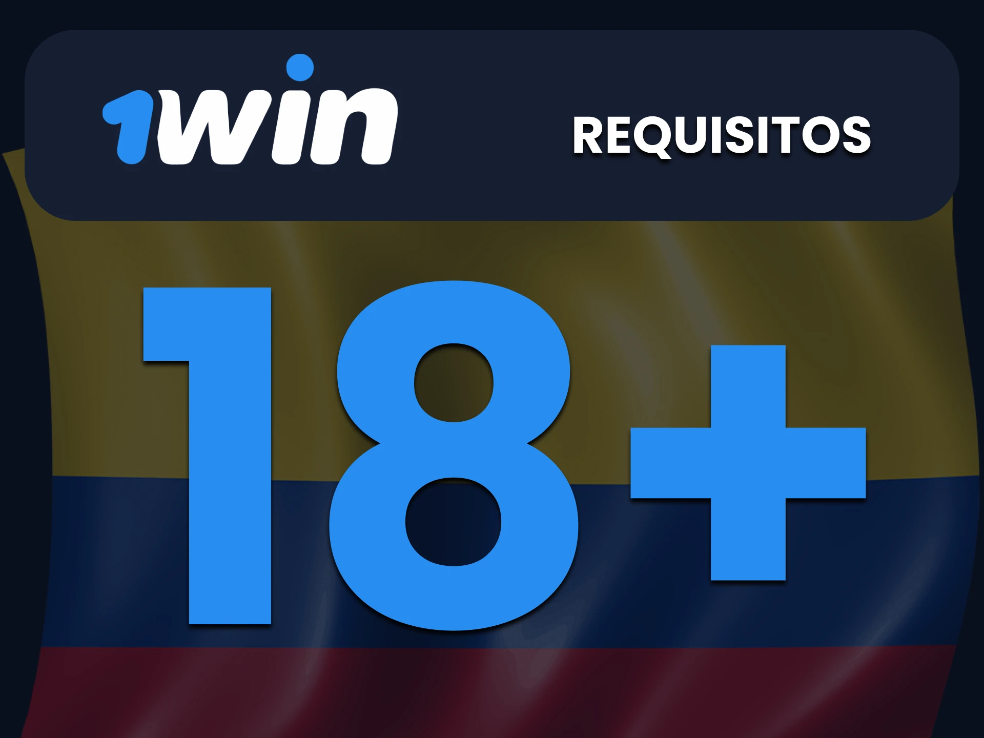 Te informaremos sobre los requisitos para registrarte en 1win.