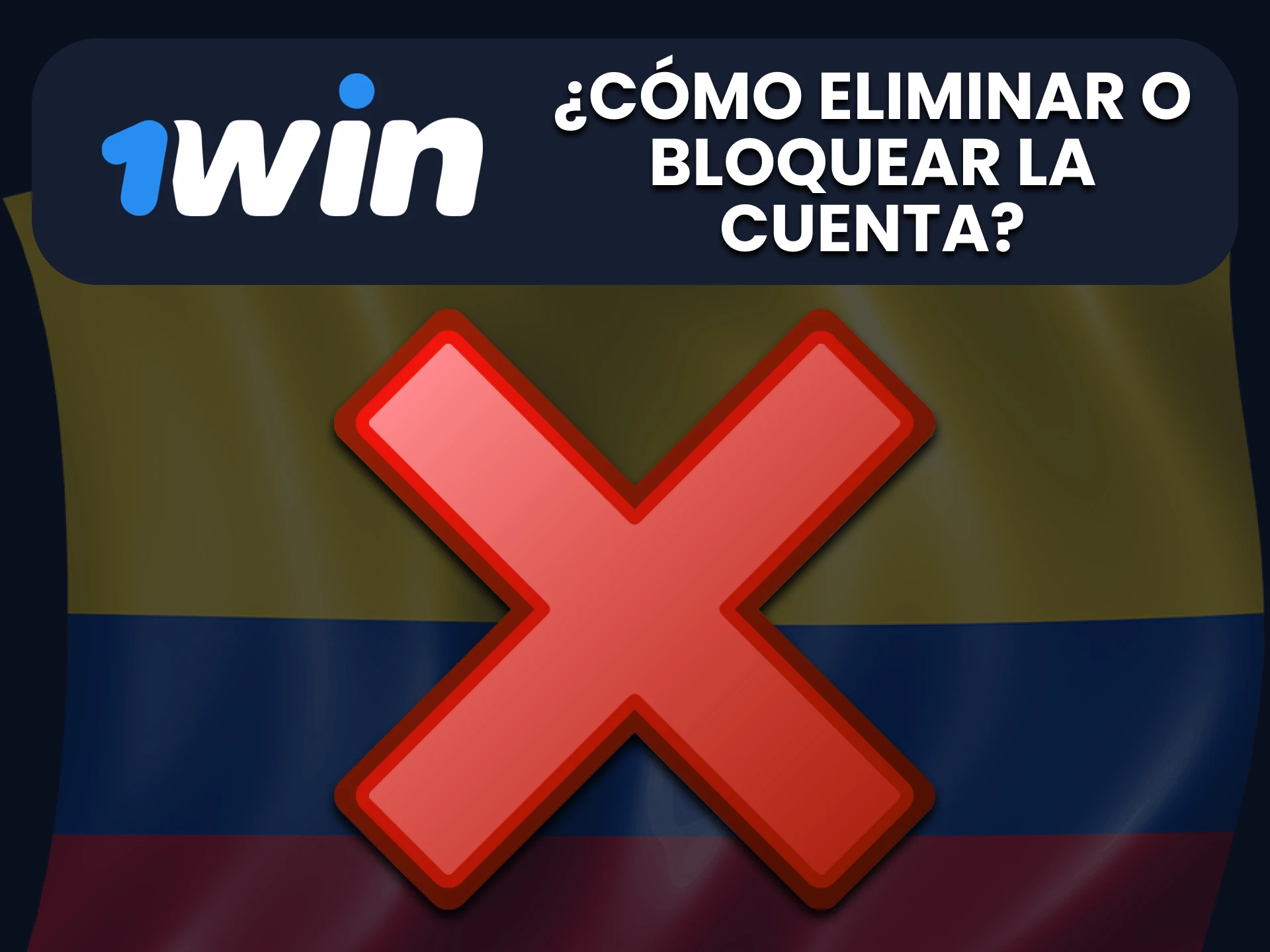 Descubra cómo eliminar cuenta de 1Win.